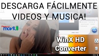 Descarga gratis videos 4K de Internet con WinX HD Converter