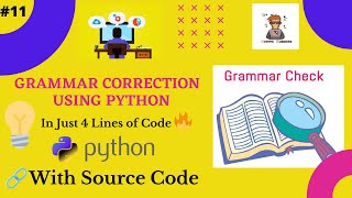 Grammar Correction Using Python For Beginners in Hindi | Python Project Tutorial#11 | #PythonProject
