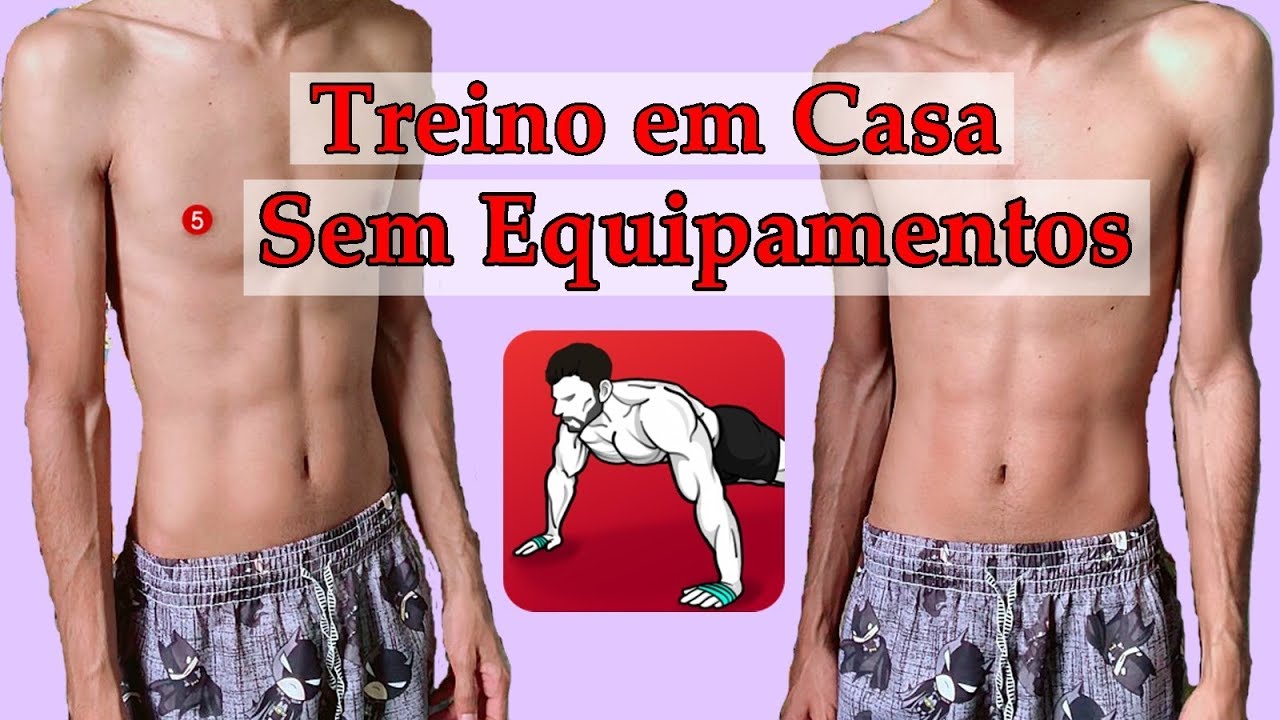 APP TREINO EM CASA - SEM EQUIPAMENTOS ( INICIO DE UM NOVO DESAFIO ...