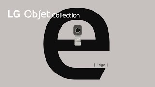 LG Objet Collection - Edge 편