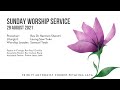 29 August 2021 - Trinity Methodist Church PJ Worship Service