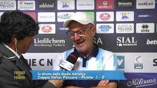 Pescara - Pineto 1-0, Amaolo: “Contento dei miei. - 3 dal Pescara? Non me lo aspettavo”