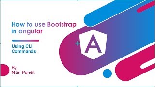How to use Bootstrap in angular Using CLI | Angular Tutorials Chapter 8