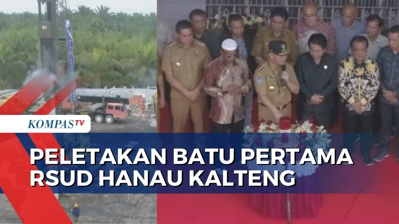 Rsud Hanau Kalteng Dibangun Jangkau Masyarakat Di 5 Kabupaten Youtube