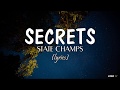 Secrets (lyrics) - State Champs