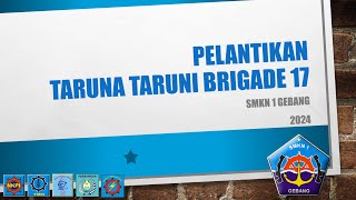 (Live) Pelantikan Taruna Taruni Brigade 17 SMKN 1 Gebang 2024 - part 2