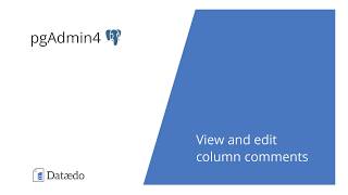 Edit a column comment in PostgreSQL using pgAdmin4