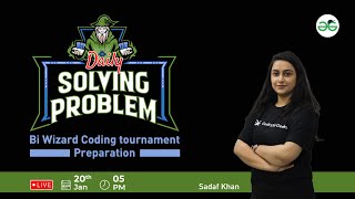 Daily Problem Solving | Bi Wizard coding tournament prepration | Sadaf Khan | GeeksforGeeks School