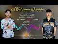 muvanlai ft. eel aar bt a thiangmi lungthin official lyrics