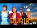 DUNIA ( EP 26  )