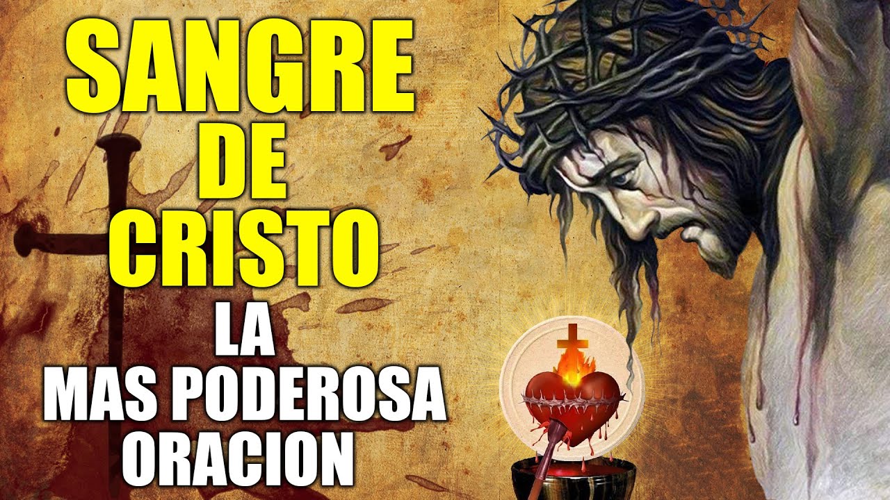 La Más Poderosa Oración A La Sangre De Cristo Youtube