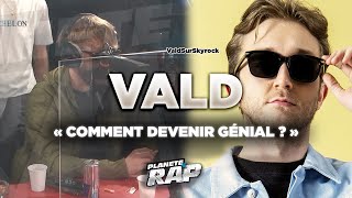 COMMENT DEVENIR GÉNIAL ? VALD RÉPOND ! #PlanèteRap