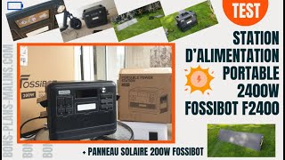 Test de la Station d’Energie Portable 2400W FOSSiBOT F2400 + panneau solaire 200W