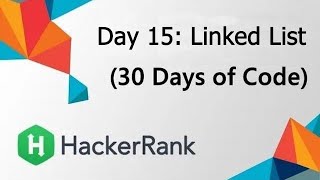 HackerRank Day 15: Linked List | Java Solution