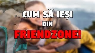 CUM SA IESI DIN FRIENDZONE (PARODIE)