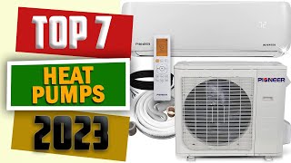 7 Best Heat Pumps 2023 Buying Guide