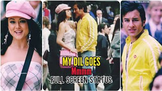 My Dil Goes Mmmm Song | Full Screen Whatsapp Status | Saif Ali Khan | Preity Zinta |▶️SURYACREATION|