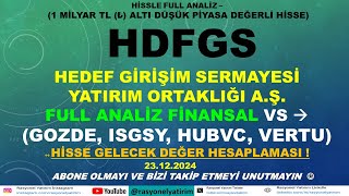 Hedef Girişim Sermayesi Yatırım Ortaklığı #HDFGS #hisseanalizi + vs (#GOZDE #ISGSY #HUBVC #VERTU)