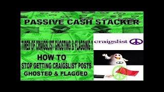 HOW TO PREVENT CRAIGSLIST ADS FROM BEING GHOSTED FLAGGED & REMOVED How To Instructions For Everyone