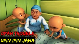 DUBBING JAWA UPIN IPIN (opah trouble)
