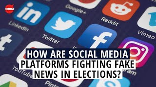 How Are Social Media Platforms Fighting Fake News In Elections? | BOOM | Voter Misinformation