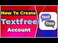 How to Create Textfree Account 2024 | USA Free Phone Number❗ (Full Guide)✅