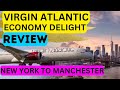 VIRGIN ATLANTIC - ECONOMY DELIGHT REVIEW - NEW YORK TO MANCHESTER - FLIGHT EXPERIENCE