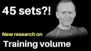 45 Sets per week?! New Study on Training volume (Proof that low volume people are stupid? )