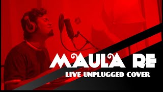 Maula Re | chaamp | live one take cover | aritra banerjee