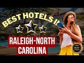 ⭐Top 5 Hotels In Raleigh, North Carolina