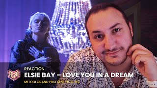 Elsie Bay – Love You In A Dream Live Performance Reaction! / #MGP23  Semi Final 2 🇳🇴