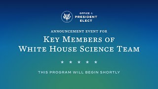President-elect Biden Announces Key Members of his Science Team