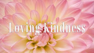 Metta: Loving-Kindness & Guided Meditation by Gil Fronsdal