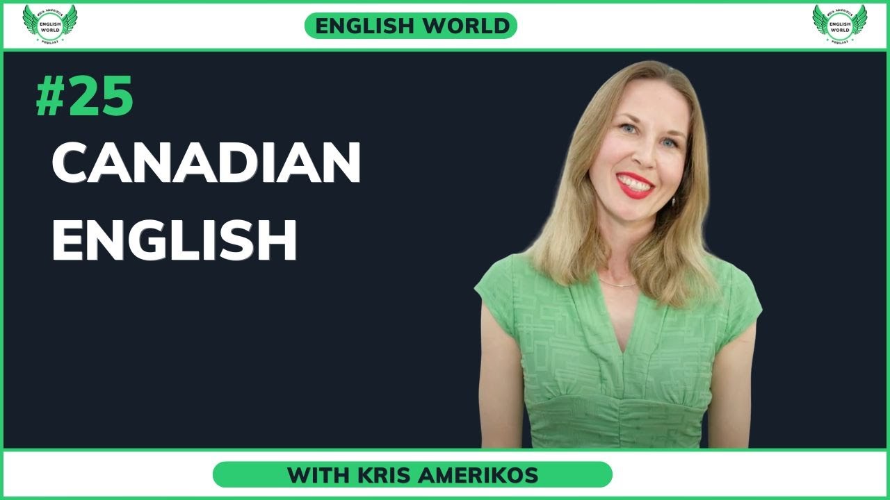 Canadian English With Jennifer From Jforrest English Episode 25