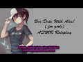 [ Kitti Minx ] Bar Date With Alex! ( for girls ) Audio Roleplay / ASMR [ Mature ]
