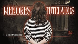 #254 Menores tutelados, con David González