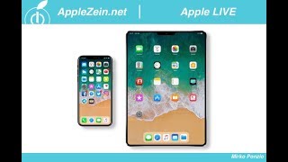 Quali iPhone ed iPad presenterà Apple in questi 2018? | Apple LIVE