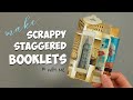 scrappy staggered booklets junk journal ideas