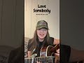 💔 love somebody morgan wallen acoustic cover by anna scott shortsfeed foryou love country fy