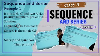 Class 11 Mathematics: Sequence and Series | Part- III