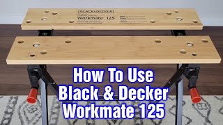 Black And Decker Workmate 125 – How To Use And Review