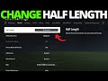 How To Change Half Length in FC 24 - Change Match Minutes