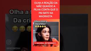 MÃE MEU PAI BATE NA MINHA MADRASTA #celebridades #famosos #shorts #shortsviral #shortsfeed #viral