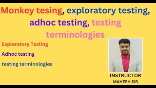 Monkey testing | exploratory testing | Adhoc testing | testing terminologies