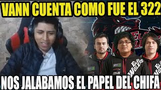 VANN CUENTA A MATTHEW LA HISTORIA DEL 322 Y ANÉCDOTAS QUE PASARON EN LOS LOBITOS | DOTA 2