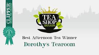 Clipper Tea Shop Awards 2017 - Afternoon Tea (Dorothy's Tearoom)