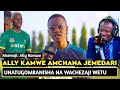 ALLY KAMWE AMCHANA JEMEDARI KISA AZIZ KI/UNATUMIKA NA MAKOLO KUTUGOMBANISHA/HII YANGA NI YETU SOTE