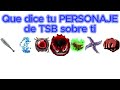 QUE DICE TU PERSONAJE DE TSB SOBRE TI💥 |Tier List| NoxiuZ