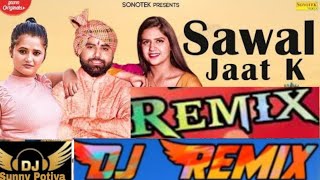 Sawal Jaat Ke Remix | Anjali Raghav | Pranjal Dahiya | New Haryanvi Songs Haryanavi 2020