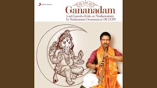 Sree Maha Ganapathim Bhajeham (Instrumental - Nadaswaram)
